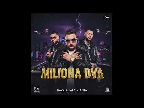 BAKA PRASE x JALA BRAT x BUBA CORELLI - MILIONA DVA