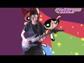 The Powerpuff Girls Meet Metal