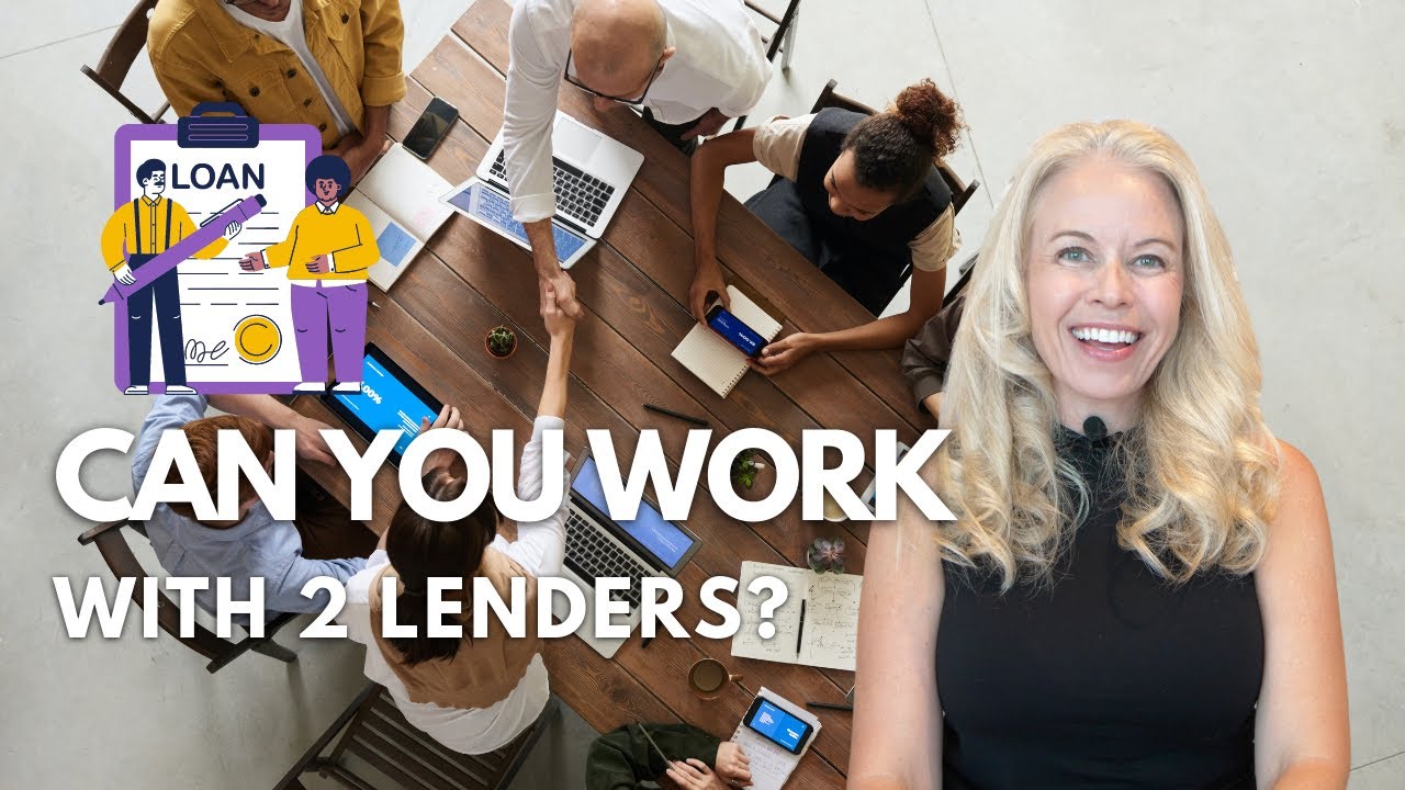 Can I WORK With 2 LENDERS At The SAME TIME