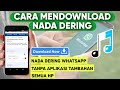 CARA MENDOWNLOAD NADA DERING UNTUK SEMUA HP ANDROID