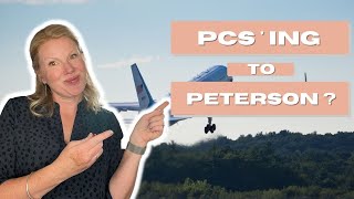 PCS'ing to Peterson AFB - What You Should Know First!