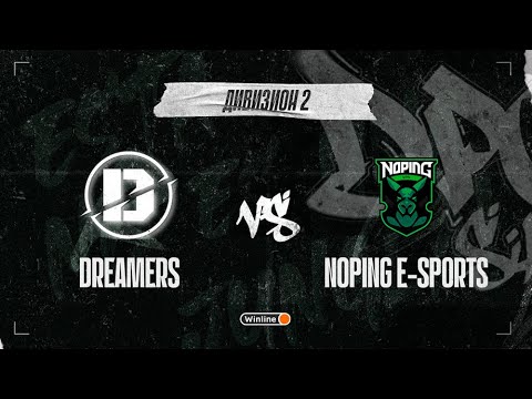 Dreamers vs NoPing e-sports, DPC SA 2021/22, bo1 [4ce]
