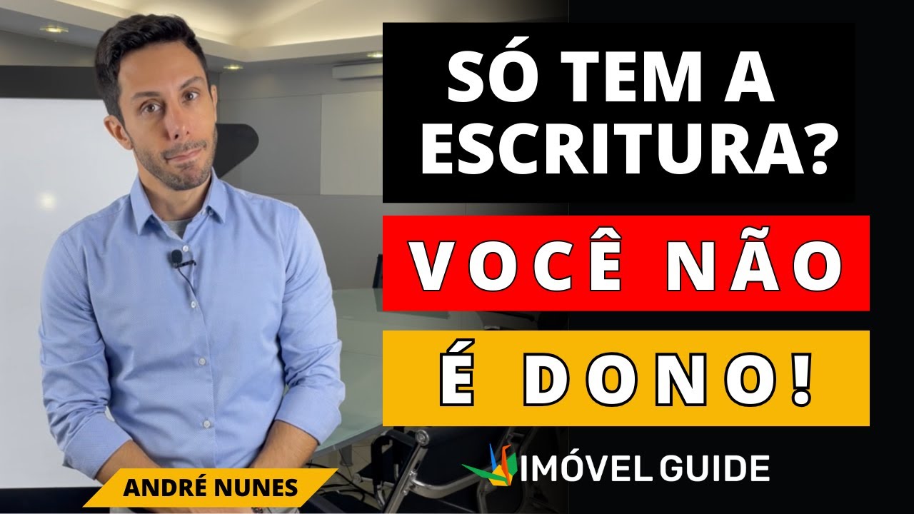 Qual a diferença entre escritura e registro do imóvel?