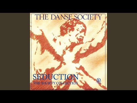 The Danse Society - These Frayed Edges