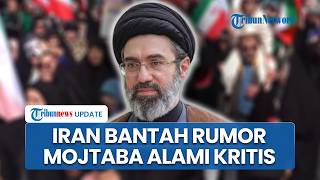 Pejabat Iran Ungkap Fakta Kondisi Mojtaba, Bantah Rumor Pengganti Ali Khamenei Kritis: Cedera Ringan