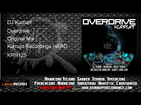 DJ Kurrupt - Overdrive (Kurrupt Recordings HARD - KRH125)