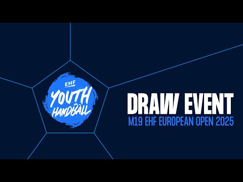 Draw event | M19 EHF European Open 2025