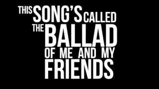 Frank Turner - Ballad of Me and My Friends