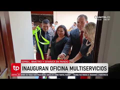 ZOFRA COBIJA inauguró en Pando una oficina multiservicios