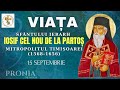 Viața Sf Ier IOSIF CEL NOU De La Partoș Mitropolitul Timișoarei Proniaortodox