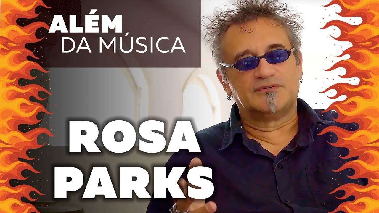 Rosa Parks - Além da Música