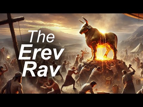 The Golden Calf | Kabbalah on Parashat Ki Tisa | Mar 11, 2025