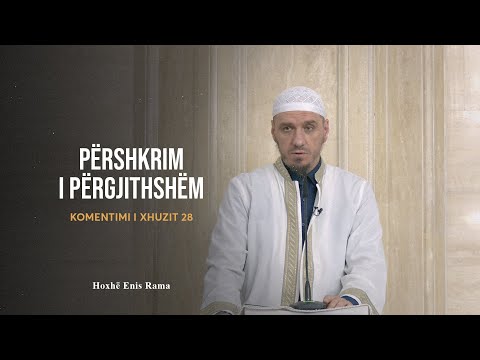 Komentimi i Xhuzit 28 | 01. Përshkrim i përgjithshëm i Xhuzit 28 - Enis Rama