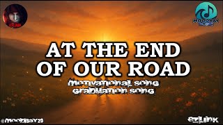 Download lagu At The End of Our Road -  Lyric Video mp3