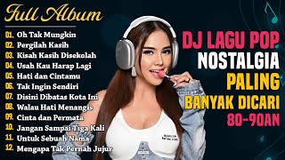 Download lagu 🔴 LIVE | DJ LAGU POP NOSTALGIA 80-90AN PALING DICARI 💖 Lagu Kenangan Lawas Cocok Di Perjalanan ! mp3 Download lagu 🔴 LIVE | DJ LAGU POP NOSTALGIA 80-90AN PALING DICARI 💖 Lagu Kenangan Lawas Cocok Di Perjalanan ! mp3