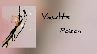 Vaults - Poison lyrics
