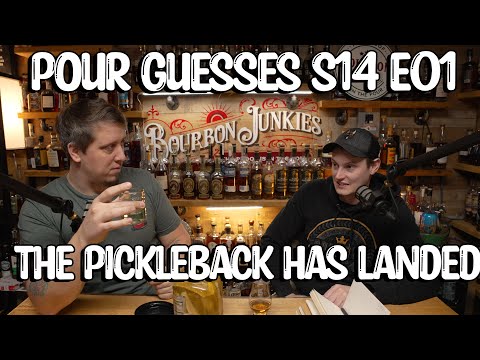 Pour Guesses S14 E01: Malort Pickleback!