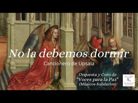 No la debemos dormir. Cancionero de Upsala.