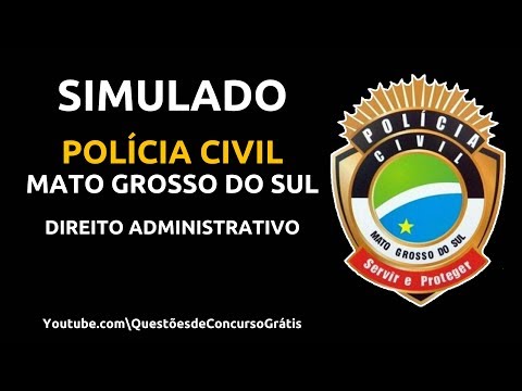 Simulado Policia Civil Mato Grosso do Sul (PC MS) Direito Administrativo
