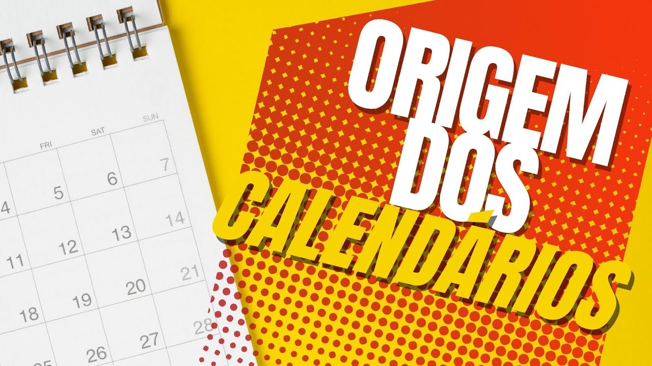 A origem dos Calendários