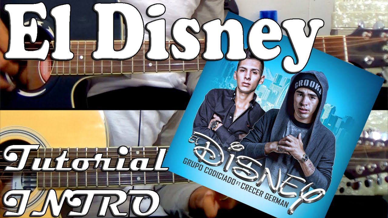Tutorial | El Disney | Grupo codiciado ft Crecer German | Intro | TABS