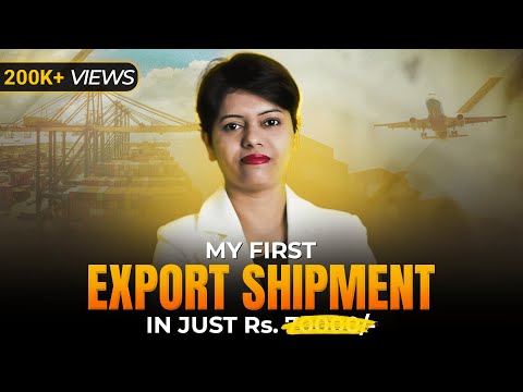 My First Export Shipment in 70000/ - Rs. I KDSushma I2021