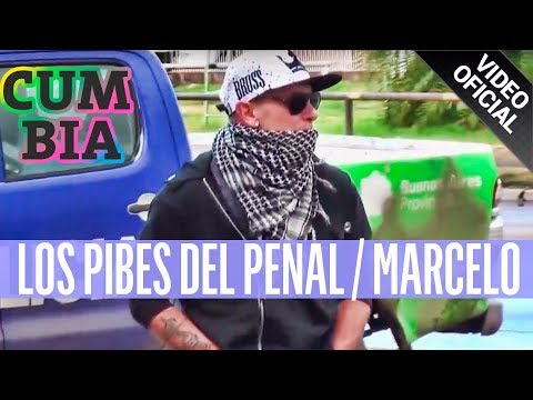 Los Pibes del Penal - Marcelo - Video Clip Oficial