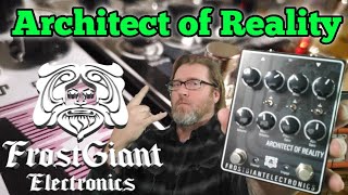Video thumbnail for Frost Giant Electronics - Architect of Reality DEMO and boosting with other pedals by The Distortion Principle