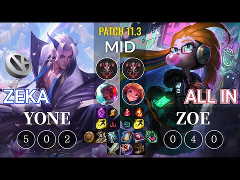 VG Zeka Yone vs ALL IN Zoe Mid - KR Patch 11.3