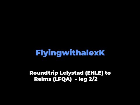 VFR Flight vlog - Reims (LFQA) from Lelystad (EHLE) in a Diamond DA40 with live ATC - leg 2/2