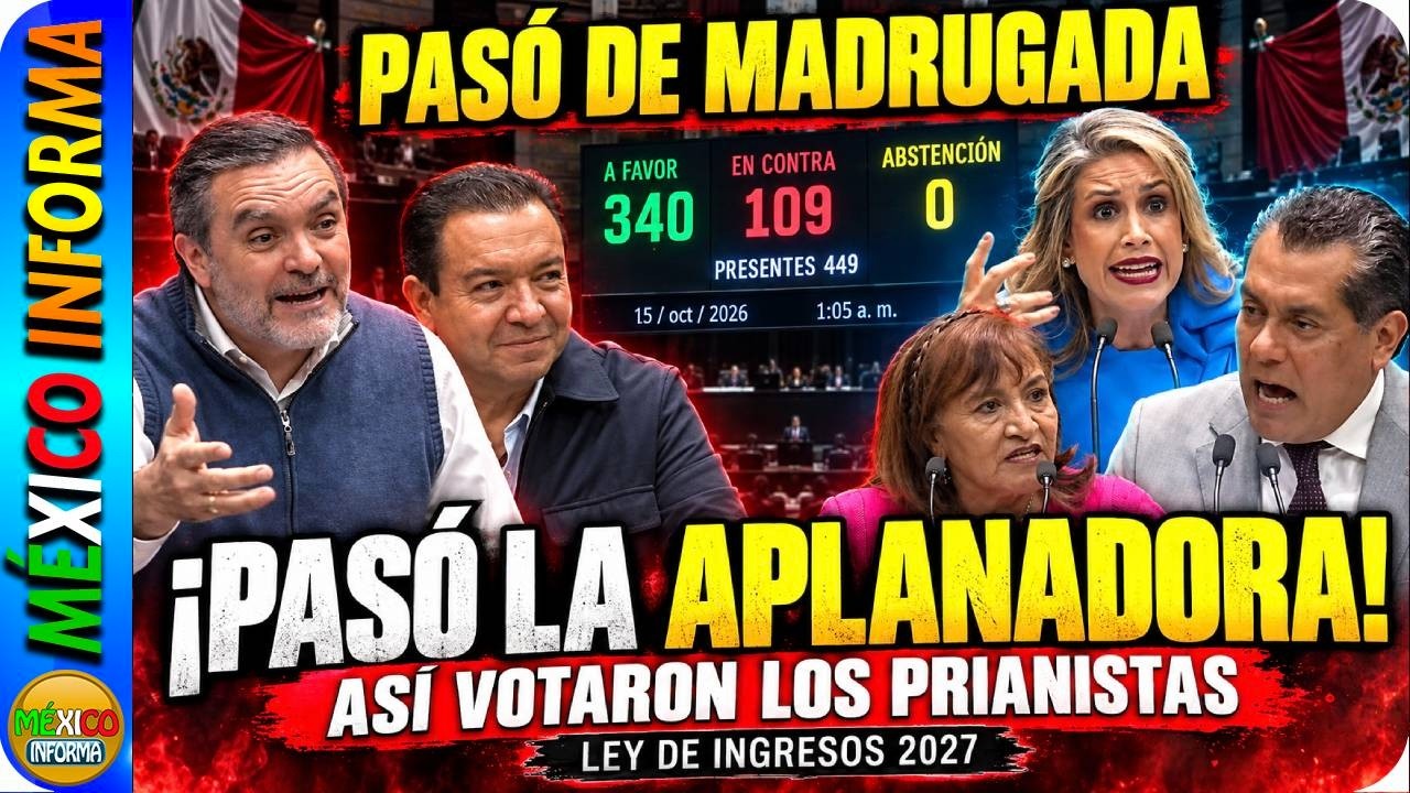 PASÓ DE MADRUGADA: ASÍ VOTÓ EL PRIAN. LEY DE INGRESOS DE LA FEDERACIÓN FISCAL 2027.