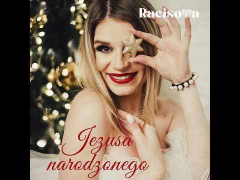 Racisova - Jezusa Narodzonego