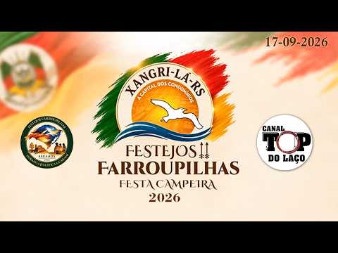 🐴FESTEJOS FARROUPILHAS E FESTA CAMPEIRA DE XANGRI-LÁ-RS - 2026🐴