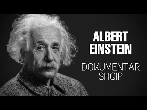 Albert Ajnshtajni | Historia e tij e plotë | Dokumentar Shqip