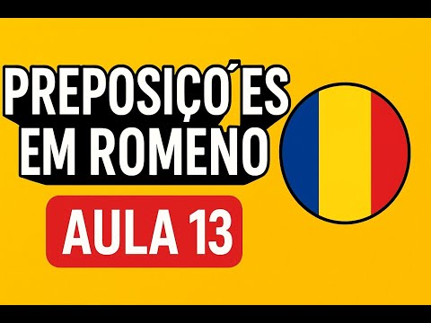ROMANIAN COURSE - LESSON 13/30 - PREPOSITIONS OF PLACE - Learn Romanian - Aprender Romaniano - Le...