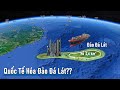 Quần Đảo Trường Sa – Đảo Đá Lát, Trạm Trung Chuyển Quốc Tế 1 000 ha Của Việt Nam?