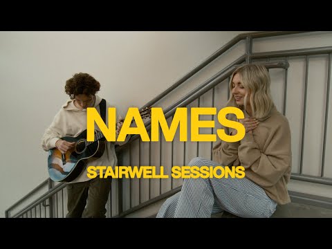 Names & What A Beautiful Name | Stairwell Sessions