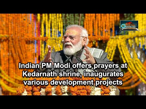 Indian PM Modi offers prayers at Kedarnath shrine, inaugurates various development projects