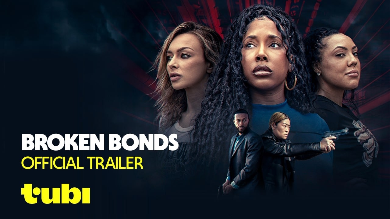 Broken Bonds | Official Trailer | Tubi Original - YouTube