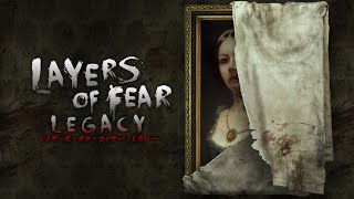 Layers of Fear