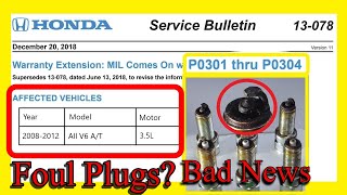 Honda 3.5L Plugs Fouling?  2008-2012 #honda