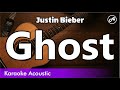 Justin Bieber - Ghost (karaoke acoustic)