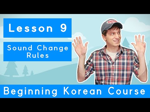 Billy Go’s Beginner Korean Course | #9: Sound Change Rules for 한글