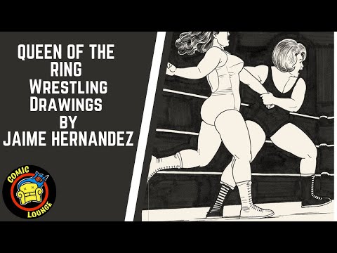 Queen Of The Ring: Wrestling Drawings by JAIME HERNANDEZ
