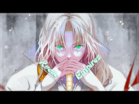 {Nightcore} Ruelle ~ Empires || Lyrics