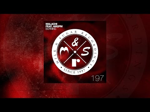 Malachi Feat. AM2PM - Burning (Radio Mix)