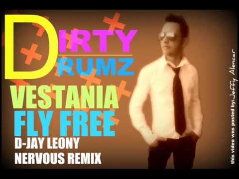 VESTANIA FLY FREE D JAY LEONY NERVOUS REMIX
