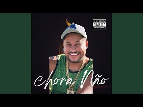 Chora Não