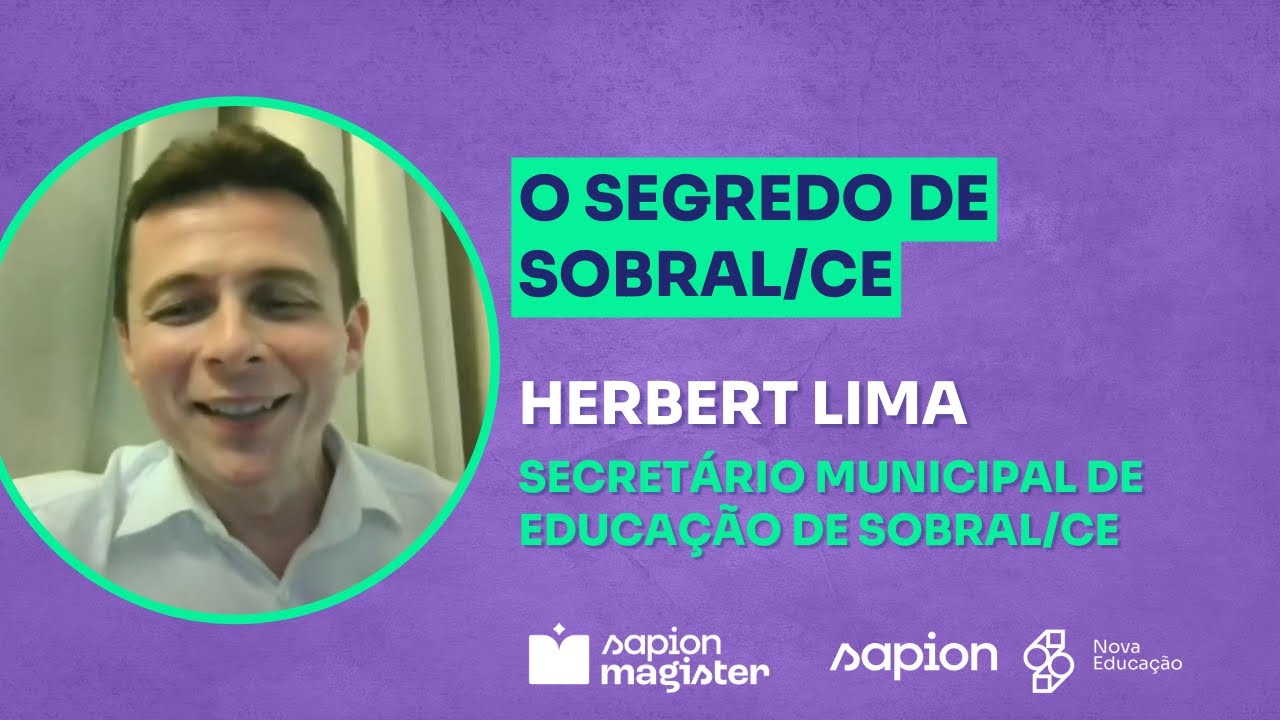 O que levou Sobral/CE ao topo da Educação Pública no Brasil? - Herbert Lima