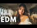 EDM Relax 29 Chill Focus Lo Fi EDM Background Music For Study Work Everyday Moments